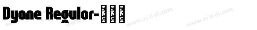 Dyane Regular字体转换